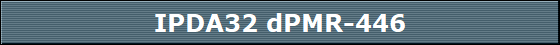 IPDA32 dPMR-446