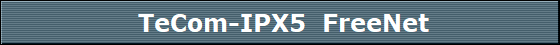  TeCom-IPX5  FreeNet