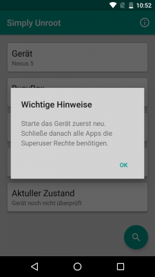 Vor der ersten Benutzung musst du das Handy neu starten und alle Apps beenden, die nach Superuser-Rechten fragen.